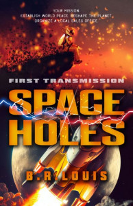 Space Holes by B.R. Louis (Hardback)