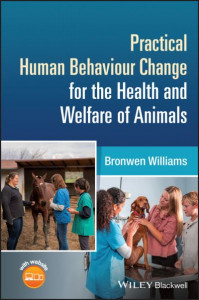 Human Behaviour Change for Animal Health and Welfare by Bronwen Williams