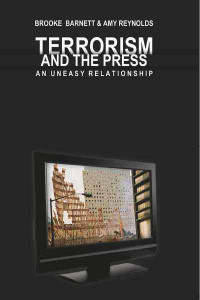 Terrorism and the Press ([v. 3]) by Brooke Barnett