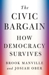 The Civic Bargain by Brook Manville (Hardback)