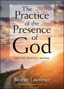 The Practice of the Presence of God by Lawrence
