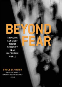 Beyond Fear: Thinking Sensibly About Security in an Uncertain World by Bruce Schneier (Hardback)