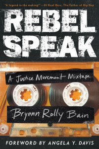 Rebel Speak (Book 2) by Bryonn Bain (Hardback)