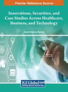 Discourses, Inquiries, and Case Studies in Healthcare, Social Sciences, and Technology by Darrell Norman Burrell (Hardback)