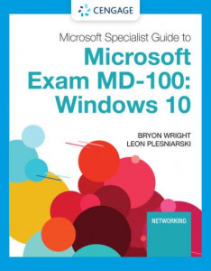 Microsoft 365 Modern Desktop Administrator Guide to Exam MD-100 by Byron Wright
