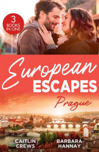 European Escapes. Prague by Caitlin Crews