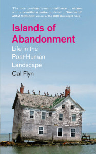Islands of Abandonment by Cal Flyn - Signed Edition