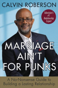 Marriage Ain't for Punks by Calvin Roberson