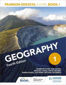 Pearson Edexcel A Level Geography Book 1 Fourth Edition by Cameron Dunn
