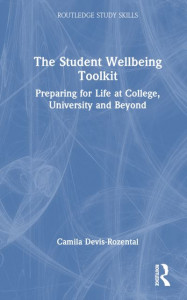 The Student Wellbeing Toolkit by Camila Devis-Rozental (Hardback)