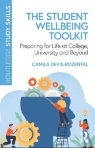 The Student Wellbeing Toolkit by Camila Devis-Rozental
