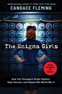 The Enigma Girls by Candace Fleming (Hardback)