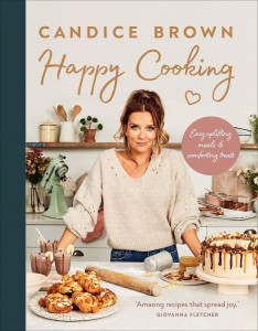 Happy Cooking by Candice Brown - Signed Edition