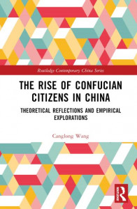 The Rise of Confucian Citizens in China by Canglong Wang (Hardback)
