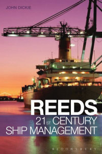 Reeds 21st Century Ship Management by J. W. Dickie