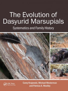 The Evolution of Dasyurid Marsupials by Carey Krajewski (Hardback)