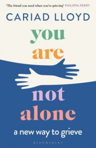 You Are Not Alone by Cariad Lloyd