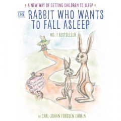 The Rabbit Who Wants to Fall Asleep by Carl-Johan Forssén Ehrlin (Audiobook)