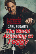 The World According to Foggy by Carl Fogarty - Signed Edition