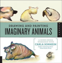 Drawing and Painting Imaginary Animals by Carla Sonheim