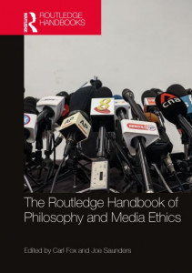 The Routledge Handbook of Philosophy and Media Ethics by Carl Fox (Hardback)