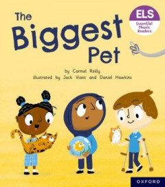 The Biggest Pet by Carmel Reilly