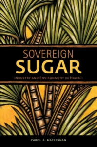 Sovereign Sugar by Carol A. MacLennan