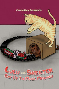 Lulu and Skeeter Get Up To More Mischief by Carole May Brownjohn