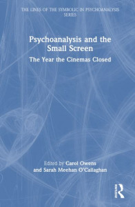Psychoanalysis and the Small Screen by Carol Owens (Hardback)