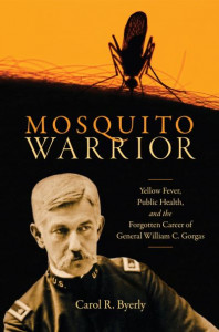 Mosquito Warrior by Carol R. Byerly (Hardback)
