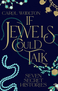 If Jewels Could Talk by Carol Woolton (Hardback)
