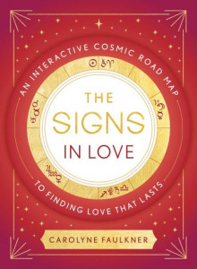 The Signs in Love by Carolyne Faulkner (Hardback)