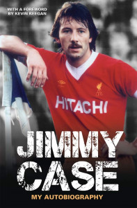 My Autobiography by Jimmy Case - Signed Edition