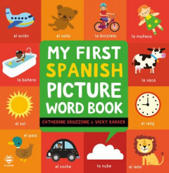 My First Spanish Picture Word Book by Catherine Bruzzone (Hardback)