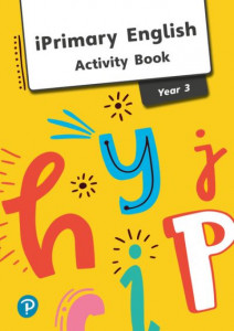 iPrimary English. Year 3 Activity Book by Catherine Clarke