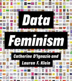 Data Feminism by Catherine D'Ignazio (Hardback)