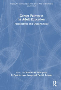 Career Pathways in Adult Education by Catherine H. Monaghan (Hardback)
