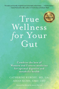 True Wellness for Your Gut by Catherine Jeane Kurosu (Hardback)
