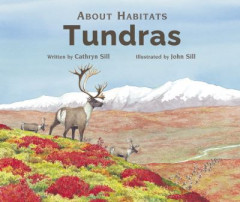 About Habitats: Tundras (Book 10) by Cathryn Sill