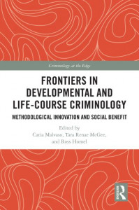 Frontiers in Developmental and Life-Course Criminology by Catia Malvaso (Hardback)