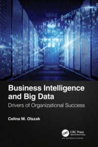 Business Intelligence and Big Data by Celina Olszak
