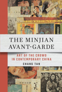 The Minjian Avant-Garde (number 216) by Chang Tan (Hardback)