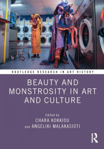 Beauty and Monstrosity in Art and Culture by Chara Kokkiou (Hardback)