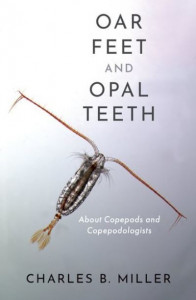 Oar Feet and Opal Teeth by Charles B. Miller (Hardback)