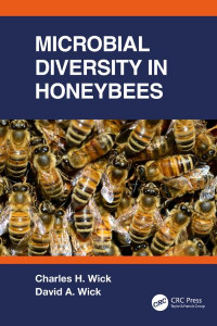 Microbial Diversity in Honeybees by Charles Harold Wick