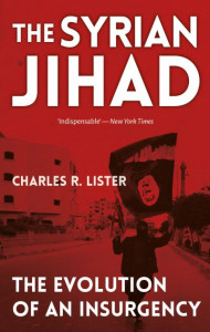 The Syrian Jihad by Charles R. Lister