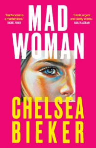 Madwoman by Chelsea Bieker (Hardback)