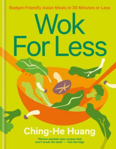 Wok for Less by Ching-He Huang (Hardback)