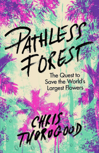 Pathless Forest by Dr Chris Thorogood - Signed Edition