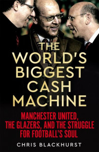 The World's Biggest Cash Machine by Chris Blackhurst (Hardback)
